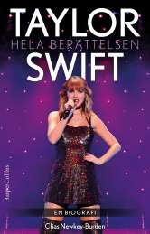 Taylor Swift: Hela berättelsen av Chas Newkey-Burden