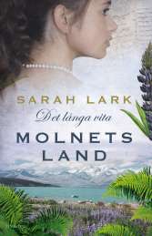 Det långa vita molnets land av Sarah Lark