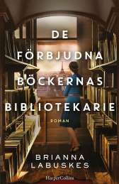 De förbjudna böckernas bibliotekarie av Brianna Labuskes