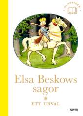 Elsa Beskows sagor : Ett urval av Elsa Beskow