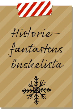 Historiefantastens önskelista