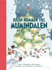 Julen kommer till Mumindalen av Tove Jansson,Cecilia Davidsson,Alex Haridi
