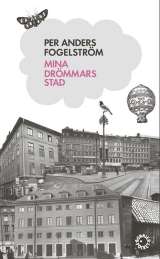 Mina drömmars stad av Per Anders Fogelström