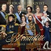 Bernadotte : för Sverige hela tiden av Herman Lindqvist