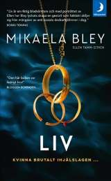 Liv av Mikaela Bley
