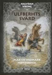 Ulfberhts svärd av Martin Widmark