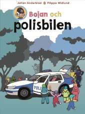 Bojan och polisbilen av Johan Anderblad,Filippa Widlund