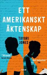Ett amerikanskt äktenskap av Tayari Jones