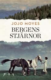 Bergens stjärnor av Jojo Moyes