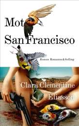 Mot San Francisco av Clara Clementine Eliasson