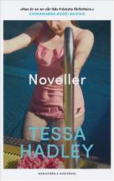 Noveller av Tessa Hadley