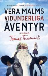 Vera Malms vidunderliga äventyr av Tomas Tivemark