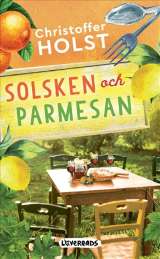 Solsken och parmesan  av Christoffer Holst