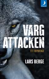Vargattacken av Lars Berge