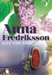 Risk för regn av Anna Fredriksson