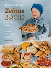 Zeinas bröd : piroger, pajer, pizzor, börek, röror, soppor av Zeina Mourtada