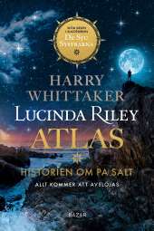 Atlas: Historien om Pa Salt av Lucinda Riley,Harry Whittaker