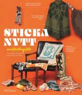 Sticka nytt med Knitting Lotta : från sockor och mössor till ponchos och filtar av Lotta Lundin