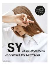 Sy : 10 nya modeplagg av designer Ann Ringstrand av Ann Ringstrand