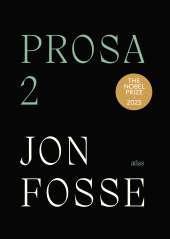 Prosa 2 av Jon Fosse