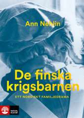 De finska krigsbarnen : Ett nordiskt familjedrama av Ann Nehlin