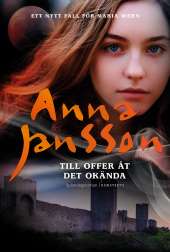 Till offer åt det okända av Anna Jansson