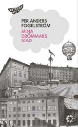 Mina drömmars stad av Per Anders Fogelström